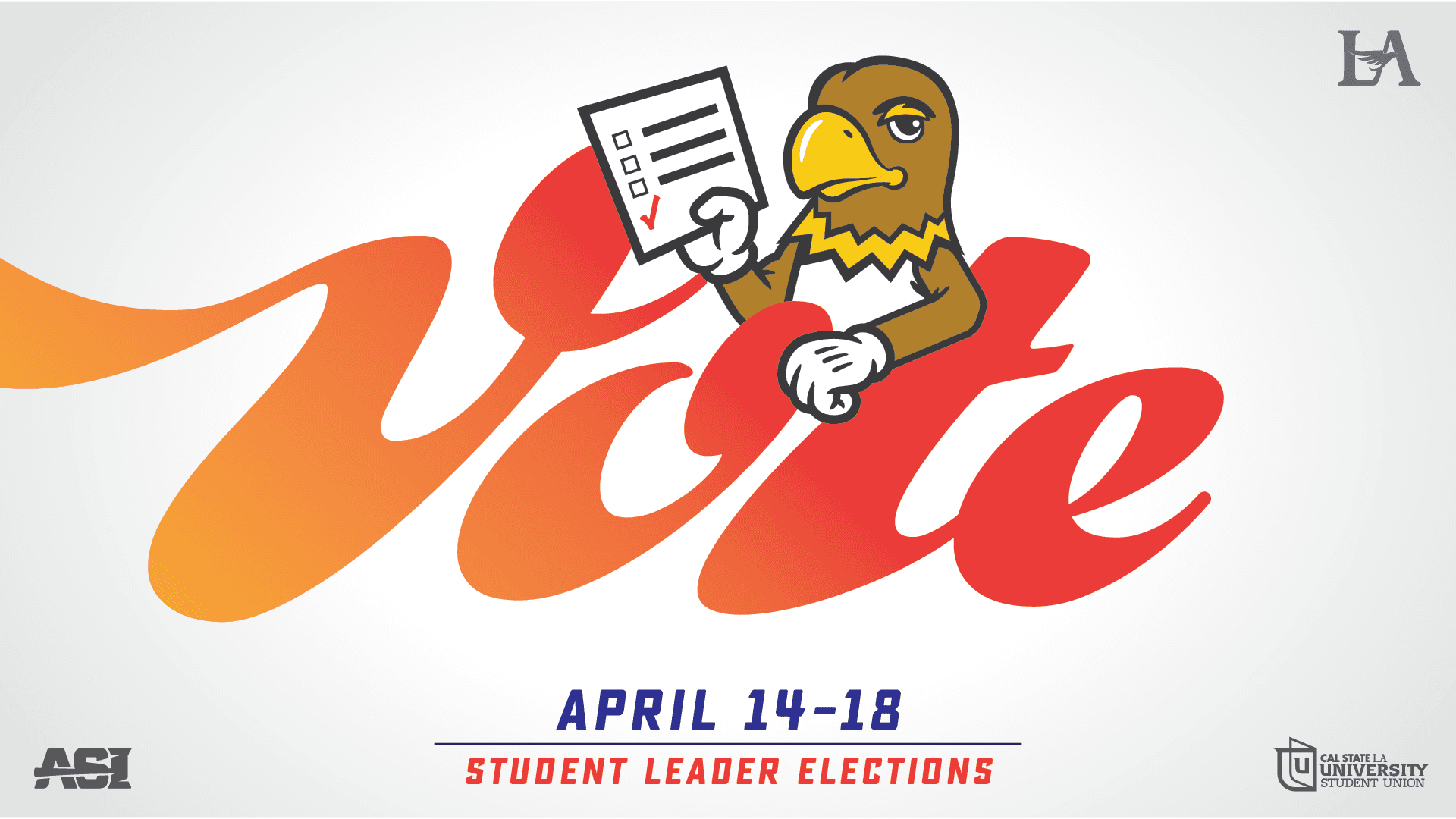 Cal State LA Student Leader Elections Header that says Vote, dated April 14 to 18